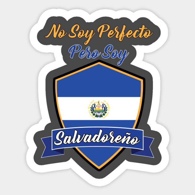 No Soy Perfecto Pero Soy Salvadoreño Sticker by igdali1